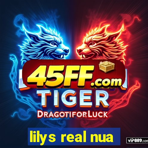 lilys real nua